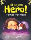 Image for I&#39;ll Be Your Hero!