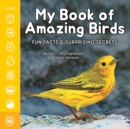 Image for My Book of Amazing Birds : Fun Facts &amp; Surprising Secrets