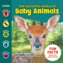 Image for The Fantastic World of Baby Animals