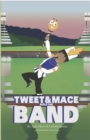 Image for Tweet and Mace Build the Band