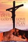 Image for Saga of the Devil and God&#39;s Love for Redemptive Plan for Mankind