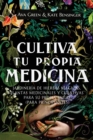 Image for Cultiva Tu Propia Medicina