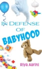Image for In Defense of Babyhood