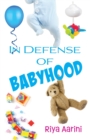 Image for In Defense of Babyhood