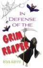 Image for In Defense of the Grim Reaper