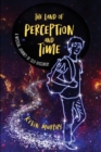 Image for The Land of Perception and Time : A Mystical Journey of Self-Discovery