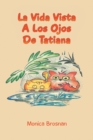 Image for La Vida Vista a Los Ojos de Tatiana