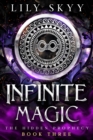Image for Infinite Magic: The Hidden Prophecy Series Book 3