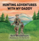 Image for Hunting Adventures With My Daddy
