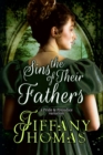 Image for The Sins of Their Fathers : A Pride &amp; Prejudice Variation