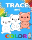 Image for Trace and Color : Learning Collection Ages 3-6 Easy Kids Drawing Preschool Kindergarten ? Practice line tracing, pen control to trace ? Cute animal trace and color book for kids ? Fun a