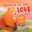 Image for Mommy, Do You Love Me?