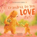Image for Grandma, Do You Love Me?