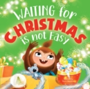 Image for Waiting for Christmas is Not Easy