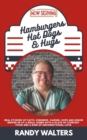 Image for Hamburgers, Hot Dogs, and Hugs: Real Stories of Faith, Kindness, Caring, Hope, and Humor Served Up at a Small Diner With a Plate of Comfort Food and a Side of Unconditional Love