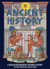 Image for Ancient History : A Secular Exploration of the World: Volume 1