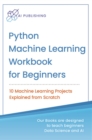 Image for Python Machine Learning Workbook for Beginners