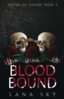 Image for Blood Bound : A Dark Cartel Romance