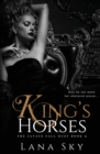 Image for King&#39;s Horses : A Dark Bully Romance