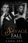 Image for The Complete Savage Fall Duet : A Dark Bully Romance