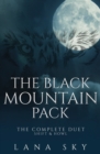 Image for The Black Mountain Pack : The Complete Duet: Shift &amp; Howl (A Dark Paranormal Romance)