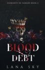 Image for Blood Debt : A Dark Cartel Romance