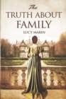 Image for The Truth About Family : A friends to lovers variation of Jane Austen&#39;s Pride and Prejudice