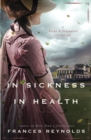 Image for In Sickness and in Health : A Variation of Jane Austen&#39;s Pride and Prejudice