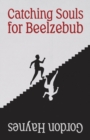 Image for Catching Souls for Beelzebub