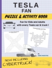 Image for Tesla Fan Puzzle and Activity Book : Fun for Kids and Adults With Every Tesla Car and Truck