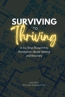 Image for Surviving to Thriving : A Six-Step Blueprint to Narcissistic Abuse Healing and Recovery