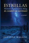 Image for Estrellas : Moments of Illumination Along El Camino de Santiago