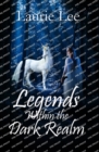 Image for Legends Within the Dark Realm