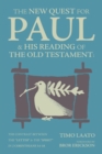 Image for The New Quest for Paul &amp; His Reading of the Old Testament : The Contrast Between the &quot;Letter&quot; &amp; the &quot;Spirit&quot; in 2 Corinthians 3:1-18