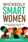 Image for Wickedly Smart Women