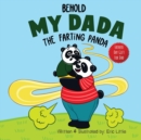 Image for Fathers Day Gifts : Behold My Dada The Farting Panda: A Funny Read Aloud Picture Book For Dads and their kids on father&#39;s Day, birthdays, Anniversary and More!