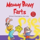 Image for Mothers Day Gifts : Mommy Bunny Farts: A Funny Read Aloud Rhyming Mothers Day Book for Kids (Gift For Easter Basket, Mothers Day, Fathers Day, birthday etc)