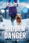 Image for Hidden Danger : A Christian K-9 Suspense (Large Print)