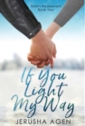 Image for If You Light My Way