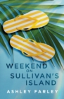 Image for Weekend on Sullivan&#39;s Island