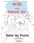 Image for Noel avec l&#39;Enfant Jesus : Relier les points