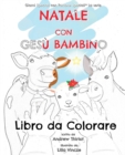 Image for Natale con Gesu Bambino : Libro da Colorare