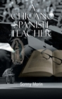 Image for A Chicano Spanish Teacher
