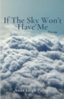 Image for If The Sky Won&#39;t Have Me