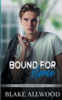 Image for Bound For Home