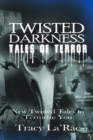 Image for Twisted Darkness Tales of Terror: New Twisted Tales to  Terrorize You
