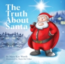 Image for The Truth About Santa