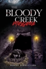 Image for The Bloody Creek Massacre
