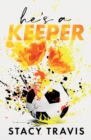 Image for He&#39;s a Keeper : A Grumpy-Sunshine Sports Romance