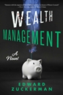 Image for Wealth Management: A Novel